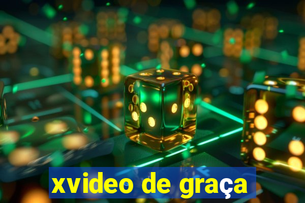 xvideo de graça